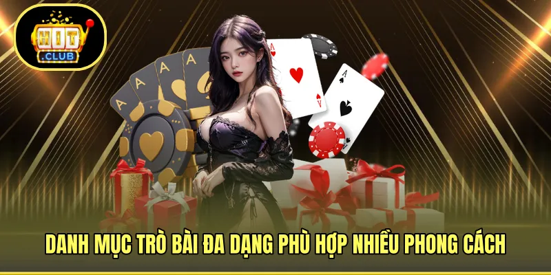 Danh mục trò bài đa dạng phù hợp nhiều phong cách 